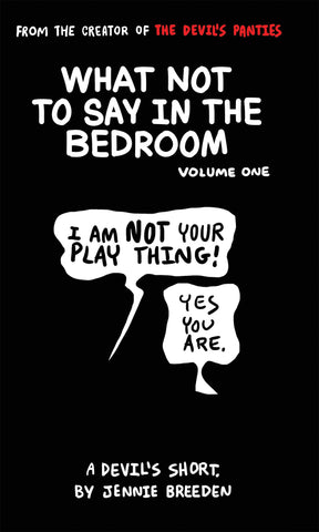 What Not to Say in the Bedroom vol. 1
